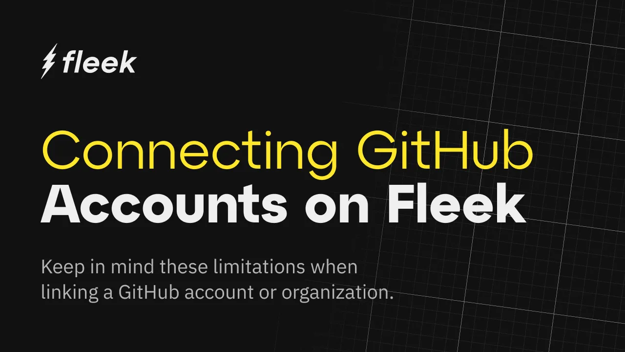 GitHub account limitations on Fleek