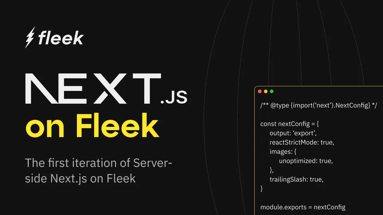 How We Built Server-Side Next.js On Fleek