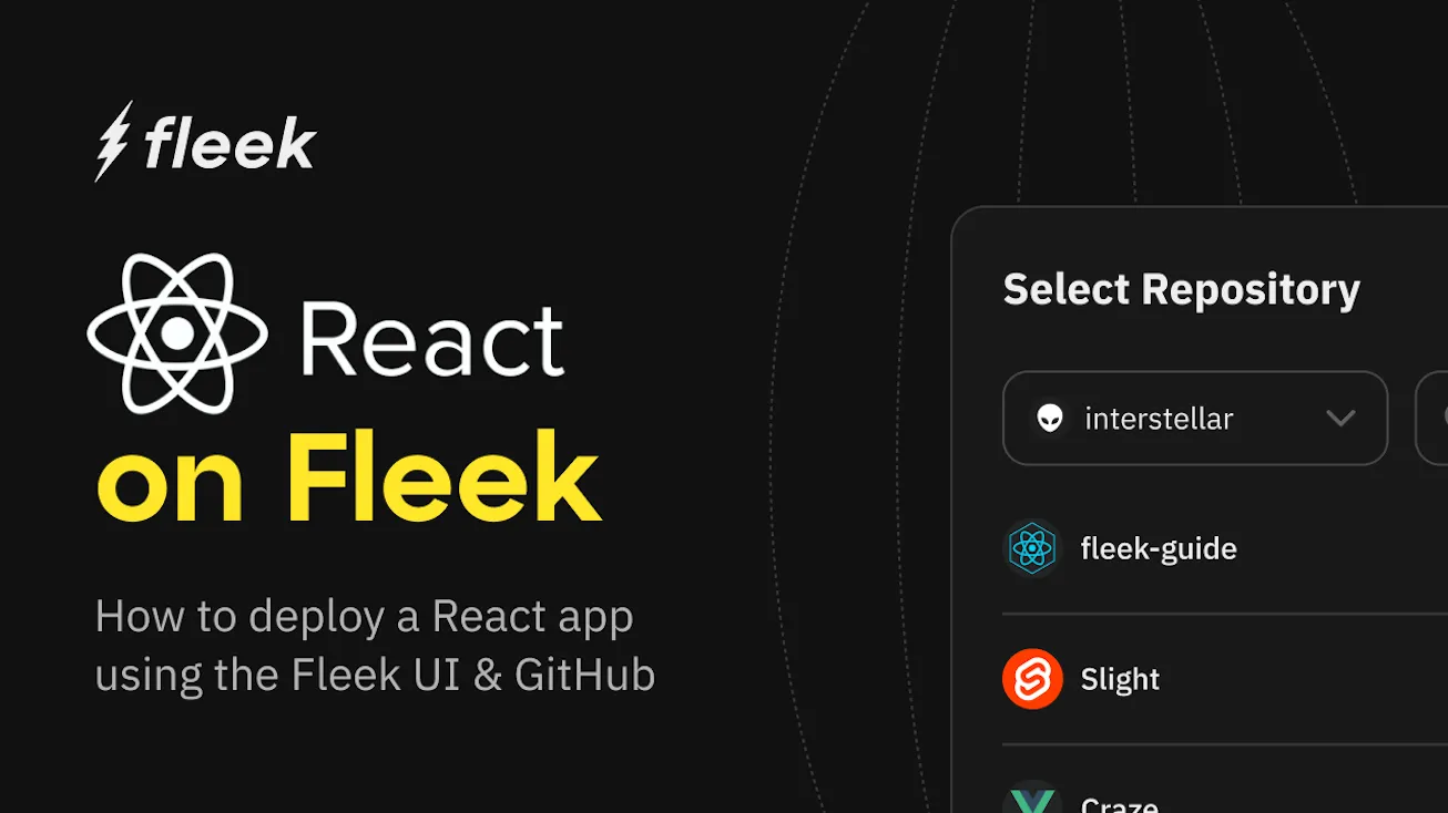 How To Deploy A React App To Fleek: A Step-by-Step Guide for Developers